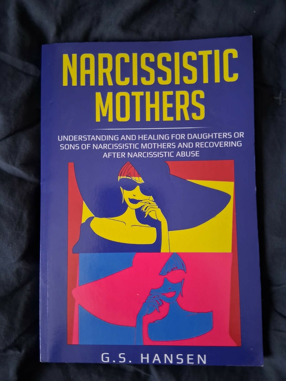 Narcissistic Mothers by G.S. Hansen